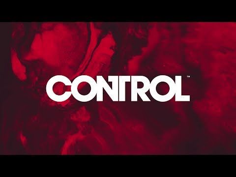 Control - Launch Trailer - Out NOW (PEGI)