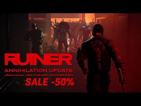 RUINER - Annihilation Update Trailer
