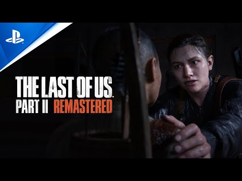 The Last of Us Part II Remastered - Launch Trailer | PS5, deutsch