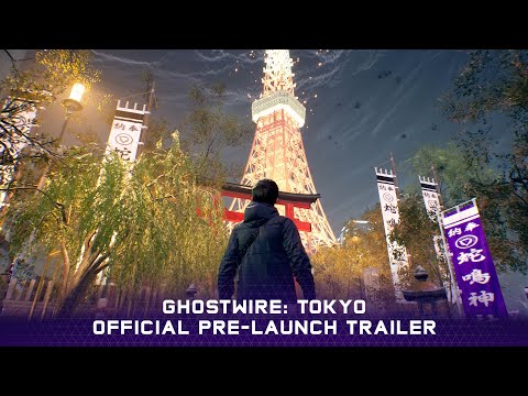 Ghostwire: Tokyo – Official Pre-Launch Trailer