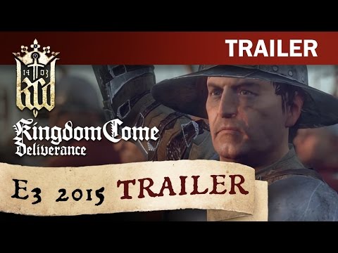 Kingdom Come: Deliverance - E3 2015 Trailer