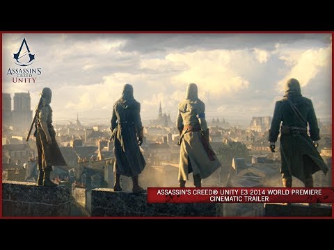 Assassin&#039;s Creed Unity E3 2014 World Premiere Cinematic Trailer [EUROPE]