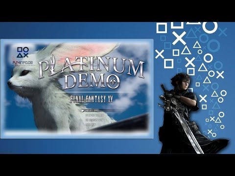 Was ist die PLATINUM DEMO von FINAL FANTASY XV ? | #PS4 #PlayStation4 #FFXV