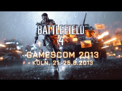Battlefield 4 - Komm zur Gamescom!