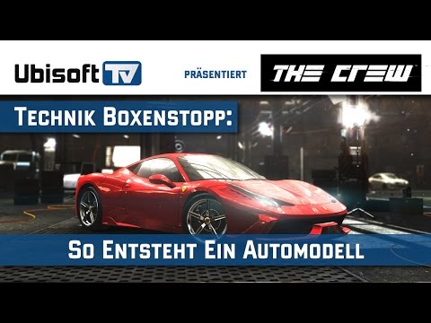 THE CREW Technik Boxenstopp - So entsteht ein Automodell | Ubisoft-TV [DE]