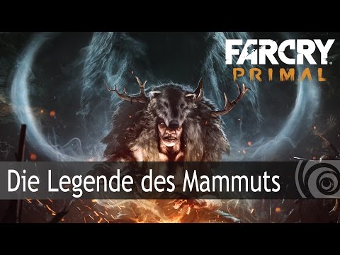 Far Cry Primal – &quot;Die Legende des Mammuts&quot; Trailer [DE]